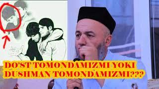 ДУСТ БИЛАНМИЗМИ ЁКИ ДУШМАН | Солихон домла | DO'ST BILANMIZMI YOKI DUSHMAN