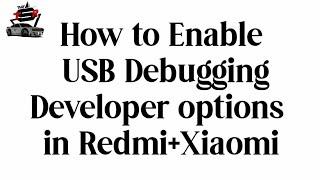 How to Enable USB Debugging+Developer options in Redmi+Xiaomi