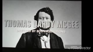 BDS Productions presents Thomas D'Arcy McGee