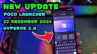 Terbaru Poco Launcher Versi HyperOS 2.0 Stabil Update 23 Desember 2024 Lebih Smooth Wajib Coba!