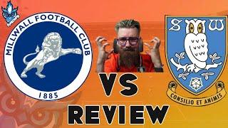 MILLWALL F C  VS SHEFFIELD WEDNESDAY F C  REVIEW 2024 2025