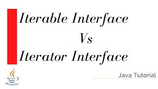 Iterable vs Iterator interface in Java | Java Beginners Tutorial