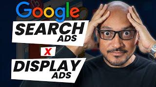 Google Search Ads vs Display Ads: When to Use Each to Get the Best ROI
