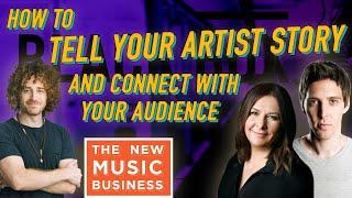 How To Tell Your Artist Story and Connect With Your Audience from Marketing Experts