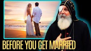 BEFORE YOU GET MARRIED - BISHOP MAR MARI