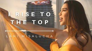 Lani Misalucha - I Rise To The Top (Official Music Video)