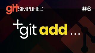 #6 STAGED CHANGES and the GIT ADD command