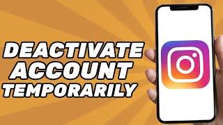 How to Deactivate Instagram Account Temporarily 2024