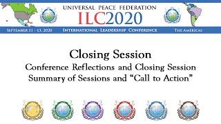 ILC2020-The Americas: Session 9 - Closing