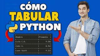Cómo Tabular En Python (2024) Hacer Tablas Con Python