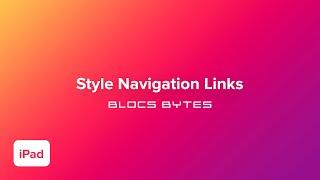 How to Style Navigation Links - iPad