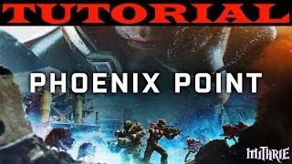 Phoenix Point Tutorial Guide (Beginner)