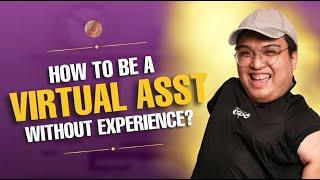 Paano maging VA without experience? | Buhay Virtual Assistant | Jam Blauta