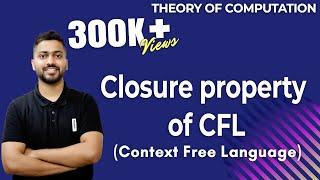 Lec-53: Closure Properties of CFL (Context Free Languages) with explanation in Hindi