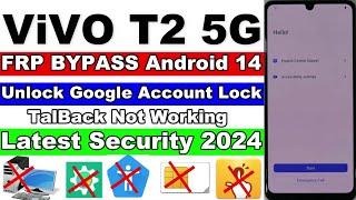 Vivo T2 5G FRP Bypass Android 14 Without PC | TalBack Not Working | Vivo FRP Unlock Android 14 2024