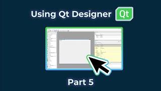 Everything about using Qt Designer! | PyQt6 Tutorial Part 4