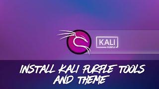  Kali Linux – Install Kali Purple Tools & Theme on Existing System | Step-by-Step Guide