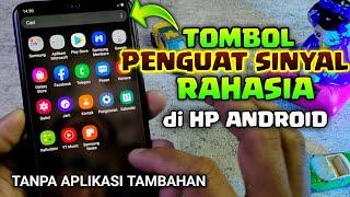 Cara Aktifkan Tombol Penguat Sinyal di semua  HP Android