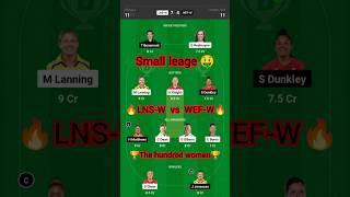 LNS-W vs WEF-W today dream11 prediction team || The Hundred Women's || #dream11 #thw #lns-w #wef-w