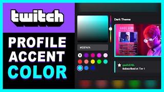 TWITCH Tutorial - How to set a SPECIFIC profile accent color