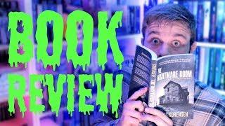 THE NIGHTMARE ROOM by Chris Sorensen | (Horror Book Review)