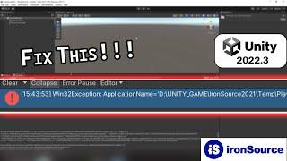Win32Exception, IronSource Dependencies Resolution Failed , Fixed Unity 2022.3