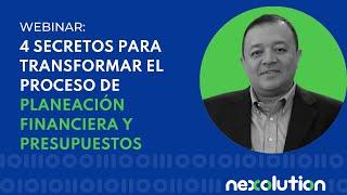 Webinar: 4 secretos para transformar el proceso de Planeación  Financiera y Presupuestos