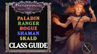 Pathfinder Wrath of the Righteous Classes Guide - Paladin, Ranger, Rogue, Shaman & Skald