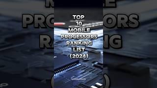 Top 10 Mobile Processors Ranking List (2024) #shorts #shortsfeed #processor @Ahmed_khan92