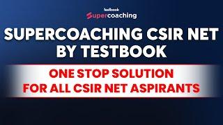 CSIR NET Online Preparation with SuperCoaching CSIR NET by Testbook YouTube Channel | Subscribe NOW