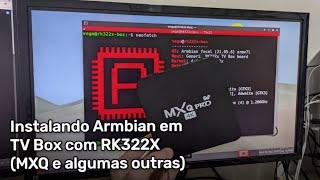 Instalando Linux em TV Box com RK322X! (Armbian no MXQ e outras box similares..)