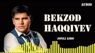 BEKZOD HAQQIYEV JONLI IJRO, БЕКЗОД ХАККИЕВ жонли ижро