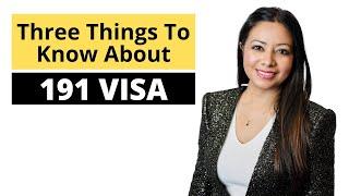 Three Things To Know About 191 Visa