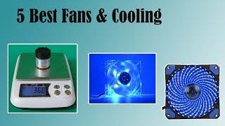5 Best Fans & Cooling