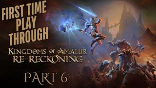 PART 6 Kingdoms of Amalur: Re-Reckoning - First Time Playthrough | Relaxing Gaming Walkthrough