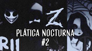 Plática Nocturna #2 / Pride, CDZ, LDB