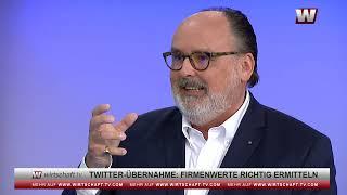 Twitter Übernahme- Firmenwerte richtig ermitteln-KERN-Experte auf WIRTSCHAFT TV