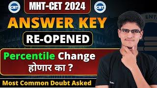 MHT-CET 2024 Update | Answer Key Re-Opened | Result Will Change ? Important Update From CET CELL