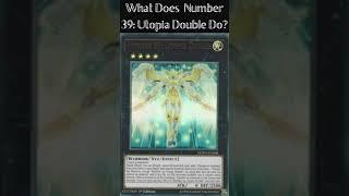 What Does Number 39: Utopia Double Do? (Yugioh Cards Explained for Easy Deck Building)