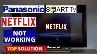 How to fix Panasonic Smart TV NETFLIX Not Working || Panasonic TV Common Problems & Fixes