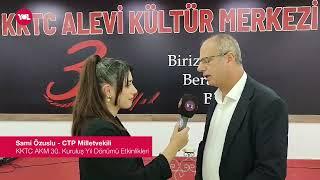 CTP Milletvekili Sami Özuslu - KKTC AKM 30. Yıl Etkinlikleri