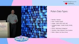 RubyConf 2023 - Get your Data prod ready, Fast, with Ruby Polars! by Paul Reece