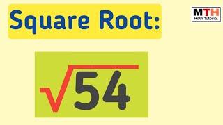 Square root of 54 Explained | Root 54