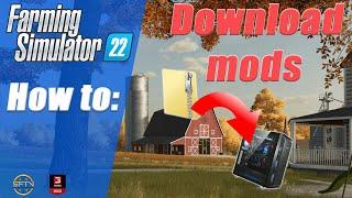 How to download and install mods for FARMING SIMULATOR 22.