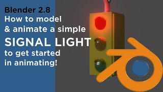 Modelling and animating a simple SIGNAL LIGHT in Blender 2.8 for beginners learning to animate!