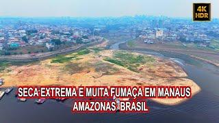 SECA  SEVERA  E MUITA FUMAÇA EM MANAUS AMAZONAS 2024