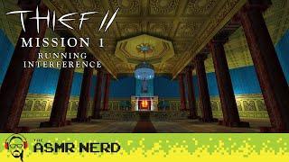 ASMR Gaming  Starting Thief II: The Metal Age  Mission 1: Running Interference [whispering]