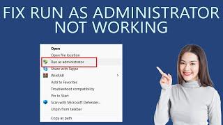 How to Fix Run as Administrator Not Working in Windows 11?