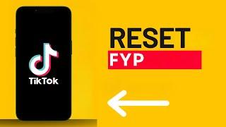 How to Reset your FYP on TikTok 2024