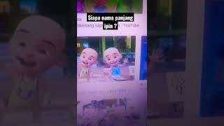 Siapa nama panjang ipin ? | versi pengetahuan upin ipin